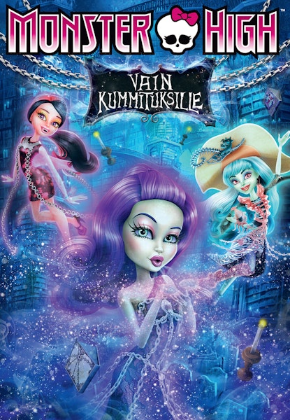 Monster High - Vain kummituksille