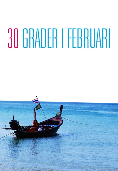 30 grader i februari