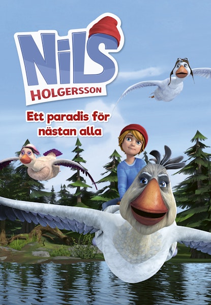 Nils Holgersson - Ett paradis för nästan alla