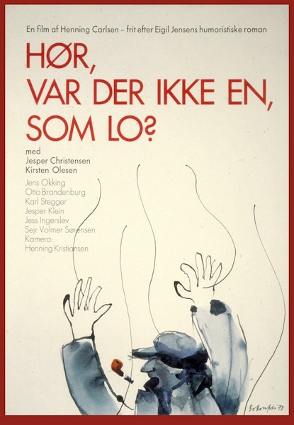 Hør, var der ikke en, som lo?