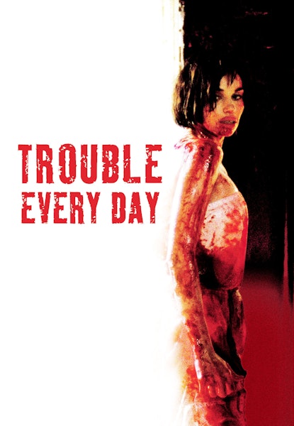 Trouble Every Day