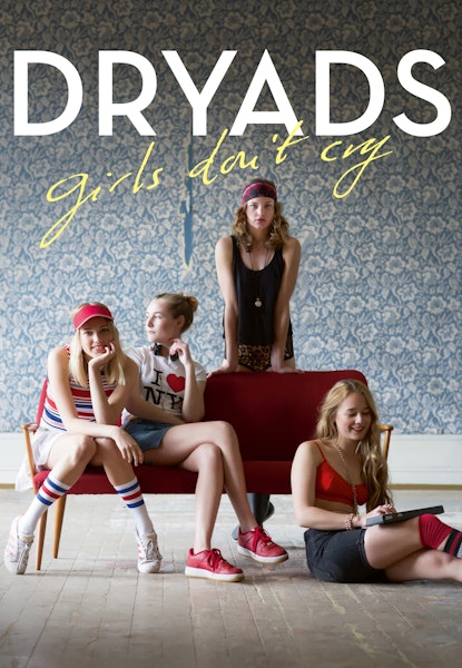 Dryads - Girls don't cry