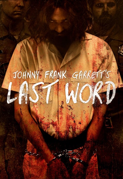 Johnny Frank Garrett's Last Word