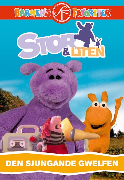 Stor & Liten - Den sjungande gwelfen