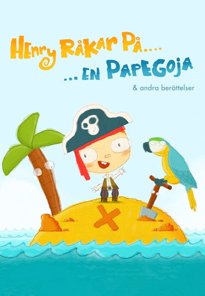 Henry råkar på en papegoja och andra berättelser