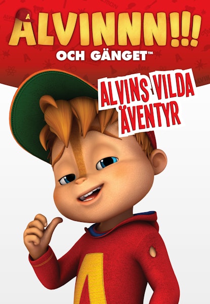 Alvinnn!!! och gänget - Alvins vilda äventyr