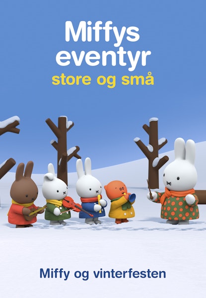 Miffys eventyr - store og små Vol 6 - Miffy og vinterfesten