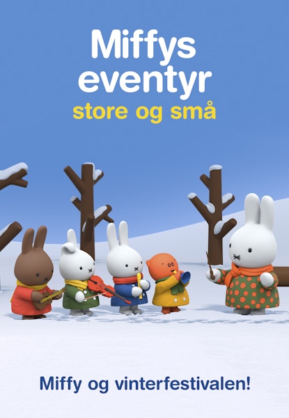 Miffys eventyr - store og små Vol 6 - Miffy og vinterfestivalen