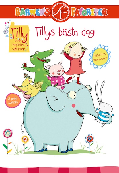 Tilly och hennes vänner – Tillys bästa dag